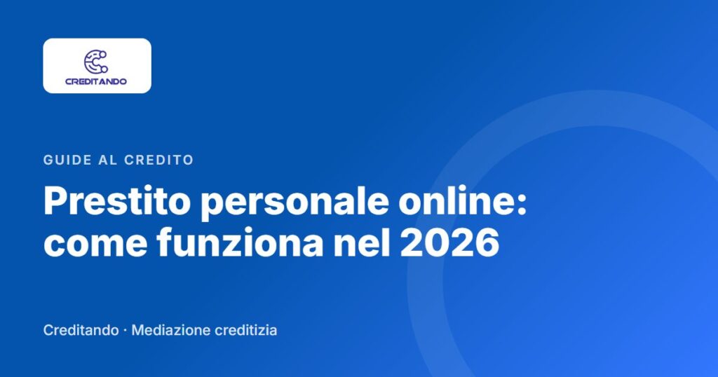 Copertina dell'articolo: Prestito personale online: come funziona nel 2026